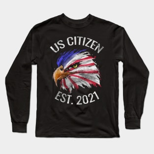 US citizen est. 2021, eagle in colors of US flag, Long Sleeve T-Shirt